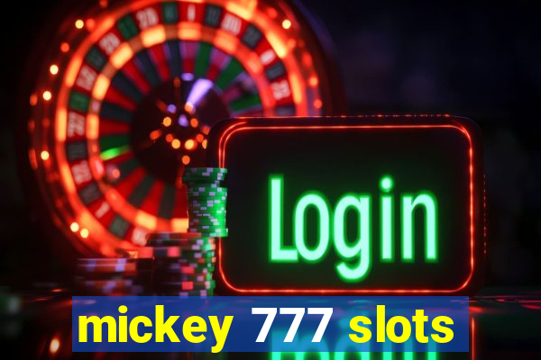 mickey 777 slots